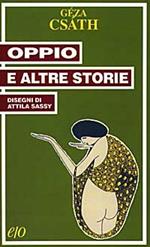 Oppio e altre storie