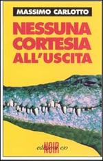 Nessuna cortesia all'uscita