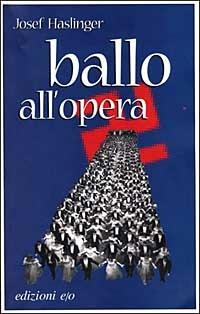 Ballo all'opera - Josef Haslinger - copertina