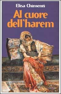 Al cuore dell'harem - Elisa Chimenti - copertina