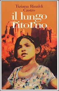 Il lungo ritorno - Tiziana Rinaldi Castro - copertina