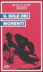 Il sole dei morenti