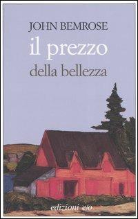 Il prezzo della bellezza - John Bemrose - copertina