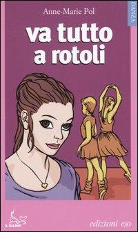 Va tutto a rotoli - Anne-Marie Pol - copertina