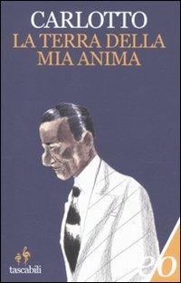 La terra della mia anima - Massimo Carlotto - copertina