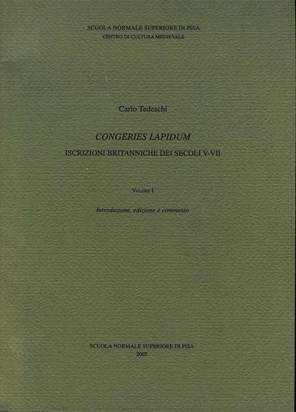 Congeries lapidum. Iscrizioni britanniche dei secoli V-VII - Carlo Tedeschi - copertina