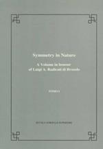 Symmetry in nature. A volume in honour of Luigi A. Radicati di Bronzolo. Vol. 1