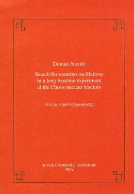 Search for neutrino oscillations in a long baseline experiment at the Chooz nuclear reactor - Donato Nicolò - copertina