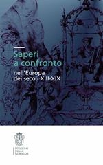 Saperi a confronto nell'Europa dei secoli XIII-XIX