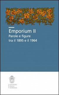 Emporium II. Parole e figure tra il 1895 e il 1964 - copertina