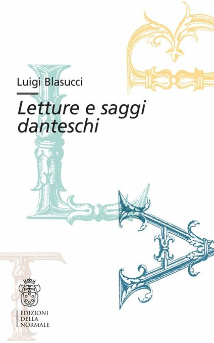 Letture e saggi danteschi - Luigi Blasucci - copertina