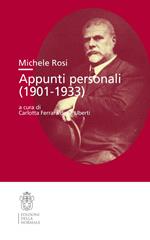 Michele Rosi. Appunti personali 1901-0933