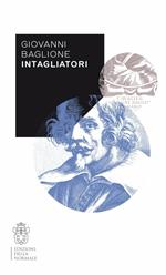 Intagliatori. Ediz. illustrata