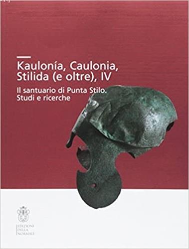 Kaulonía, Caulonia, Stilida (e oltre). Indagini topografiche nel territorio - copertina