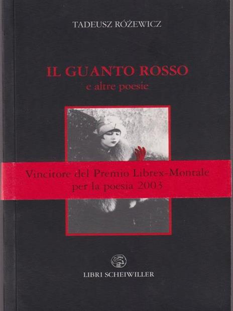 Il guanto rosso e altre poesie. Testo polacco a fronte - Tadeusz Rozewicz - copertina