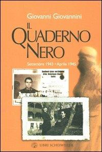 Il quaderno nero. Settembre 1943-aprile 1945 - Giovanni Giovannini - copertina