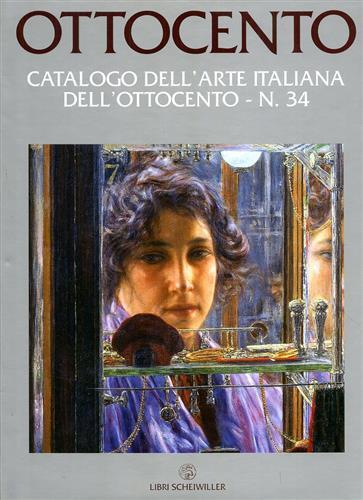 Ottocento. Catalogo dell'arte italiana dell'Ottocento. Vol. 34 - 3