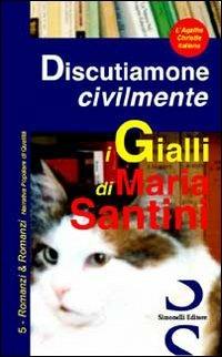 Discutiamone civilmente - Maria Santini - copertina