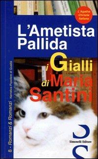 L' ametista pallida - Maria Santini - copertina