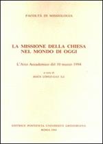 La missione della Chiesa nel mondo di oggi