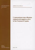 L'autocoscienza come riflessione originaria del soggetto su di sé in san Tommaso d'Aquino