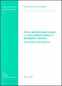 Error qualitatis dans causam e error qualitatis directe et principaliter intentae. Studio storico della distinzione - Stanislav Zvolenský - copertina