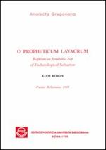 O propheticum lavacrum