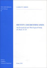 Identity and identification. An exegetical and theological study of 2 Sam. 21-24 - T. Simon Laszlò - copertina