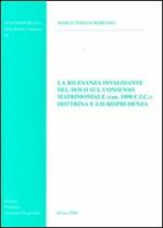 La rilevanza invalidante del dolo sul consenso matrimoniale (can. 1098 CIC): dottrina e giurisprudenza