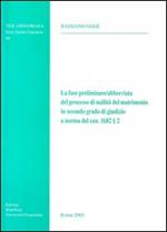 La fase preliminare-abbreviata del processo di nullità del matrimonio in secondo grado del Giudizio a Norma del can. 1682/2