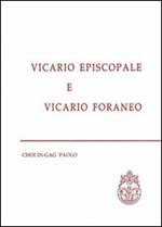 Vicario episcopale e vicario foraneo