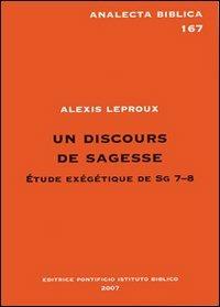 Un discours de sagesse. Étude éxégétique de Sg 7-8 - Alexis Leproux - copertina