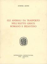 Gli animali da trasporto nell'Egitto greco, romano e bizantino