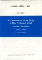 Introduction to the study of New Testament greek (An) - James Swetnam - copertina