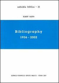 Bibliography 1936-2002 - Robert North - copertina