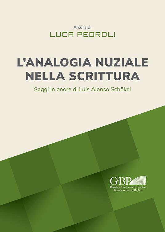 L'analogia nuziale nella scrittura. Saggi in onore di Luis Alonso Schökel - copertina