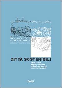 Città sostenibili - Carlo Socco,Andrea Cavaliere,Stefania Guarini - copertina