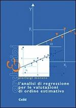 L' analisi di regressione per le valutazioni di ordine estimativo