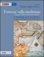 Fortezze «alla moderna» e ingegneri militari del ducato sabaudo