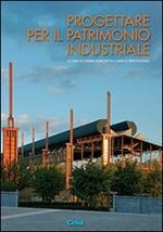 Progettare per il patrimonio industriale