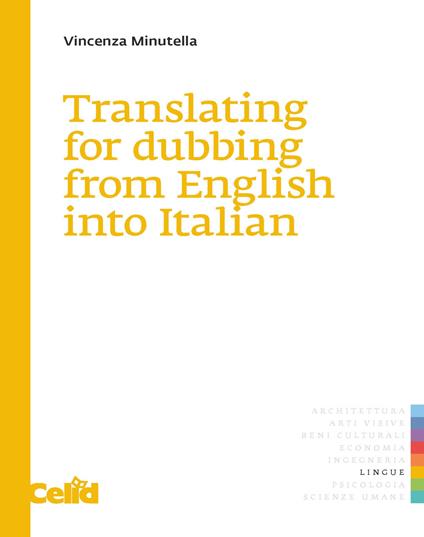 Translating for dubbing from English into Italian - Vincenza Minutella - copertina