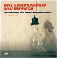 Dal laboratorio all'impresa. Alessandro Cruto nella business community torinese - copertina