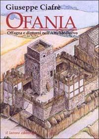 Ofania. Offagna e dintorni nell'alto Medioevo - Giuseppe Ciafrè - copertina