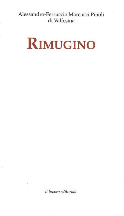 Rimugino. Ediz. illustrata - Alessandro Marcucci Pinoli,Alessandro Ferruccio - copertina