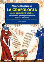 La grafologia come paradigma medico-olistico. Con particolare riferimento alle patologie tumorali e respiratorie