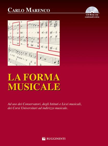 La forma musicale. Ad uso dei conservatori degli istituti e licei musicali, dei corsi universitari ad indirizzo musicale. Con CD-ROM - Carlo Marenco - copertina