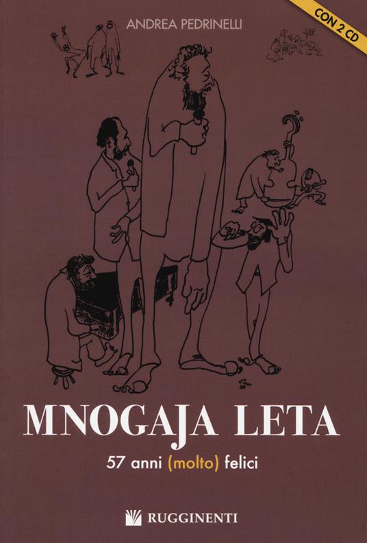 Mnogaja Leta. 57 anni (molto) felici. Con 2 CD-Audio - Andrea Pedrinelli - copertina