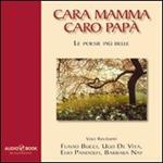 Caro papà, cara mamma. Le poesie più belle. Audiobook