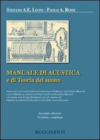 Manuale di acustica e di teoria del suono - Stefano Leoni,Paolo A. Rossi - copertina