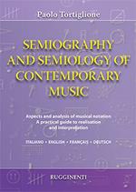 Semiography and semiology of contemporary music. Ediz. italiana, inglese, francese e tedesca